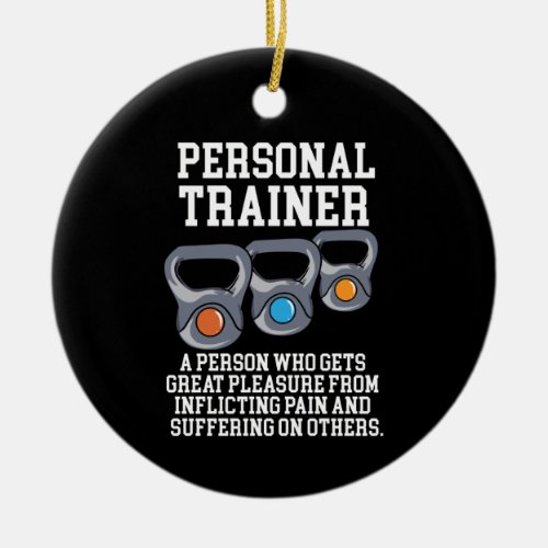 Personal Trainer Definition Ceramic Ornament