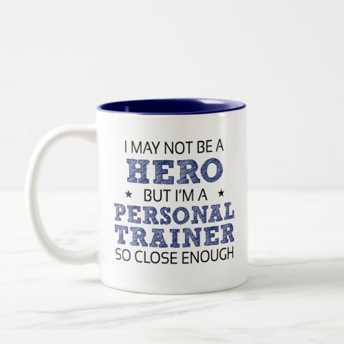 Personal Trainer Humor Novelty Two_Tone Coffee Mug