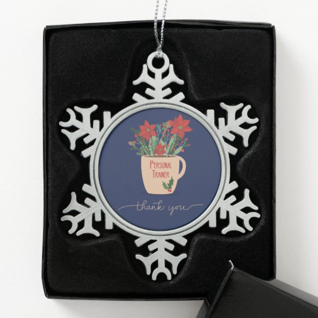 Personal Trainer Thank You at Christmas Snowflake Pewter Christmas Ornament (Box)
