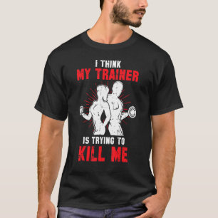 Personal Trainer Workout Sarcastic Funny Fitness L T-Shirt