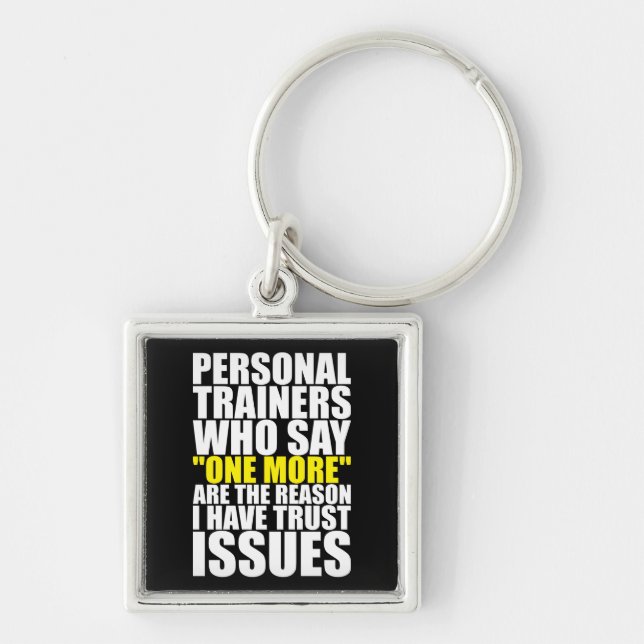 Personal Trainers and Trust Issues - Funny Workout Keychain (Front)