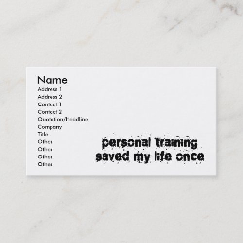 Personal Training Saved My Life Once Business Card