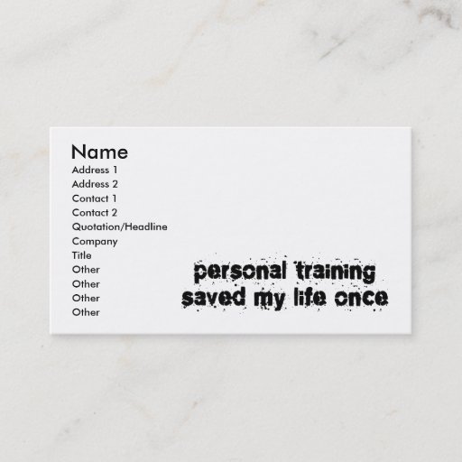 Customizable Personal Training Saved My Life Once Business Card