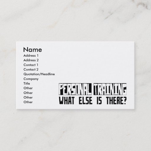 Customizable Personal Training What Else Is There? Business Card Template