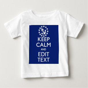 Personalise Your Nautical Keep Calm And Edit Text Baby T-Shirt