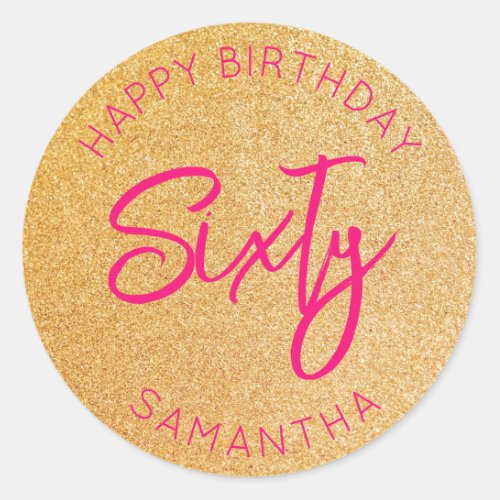 Personalised 60th Birthday Gold Glitter Sixty Classic Round Sticker