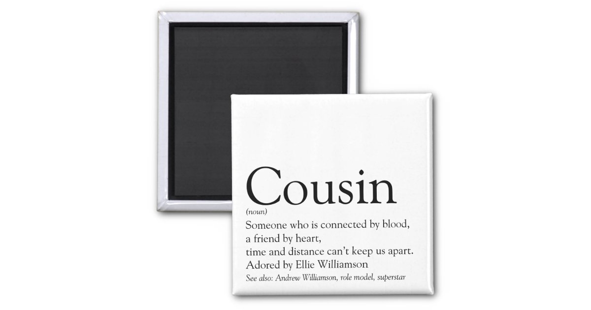 Personalised Cousin definition Magnet | Zazzle.com