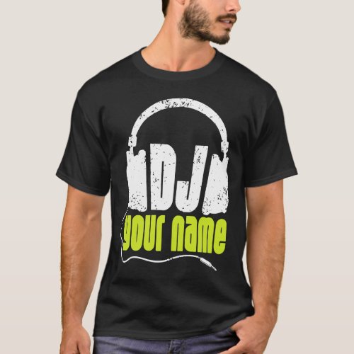 Personalised DJ Any Name club disc jockey music mo T_Shirt