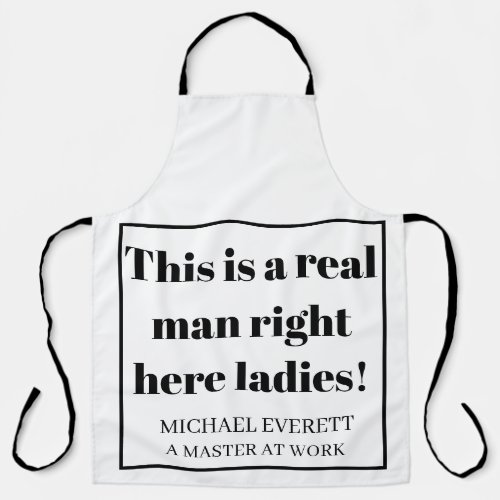 Personalised Funny this is a real man right here  Apron