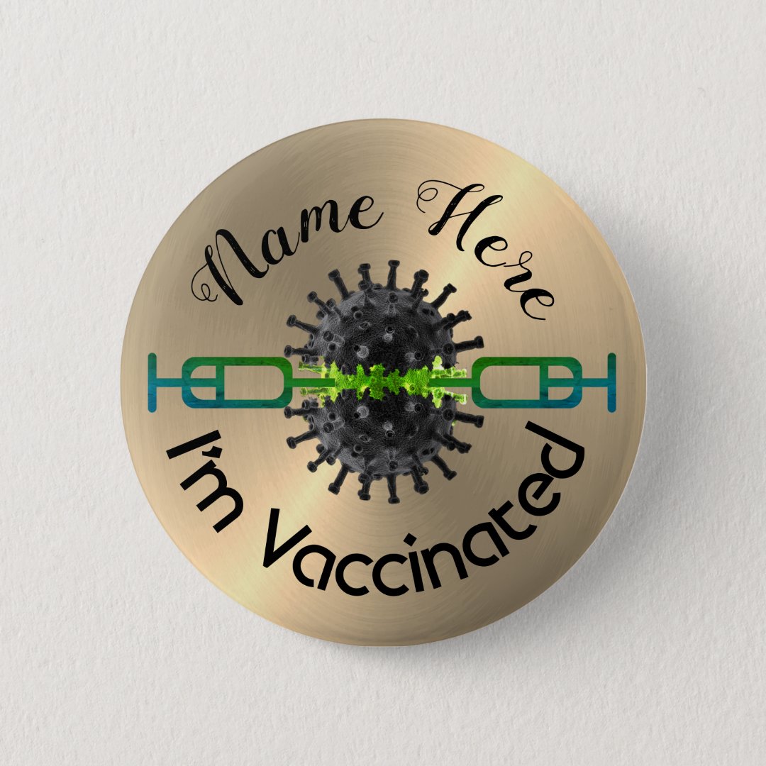 Personalised I Am Vaccinated Pin Button Badge Zazzle