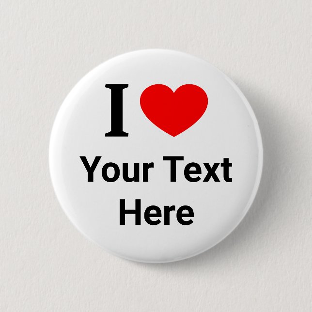 Personalised I ❤️ I LOVE I HEART Button (Front)