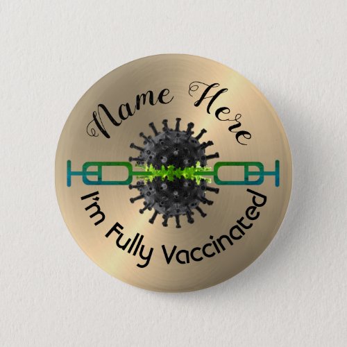 Personalised Im Fully Vaccinated Pin Button Badge