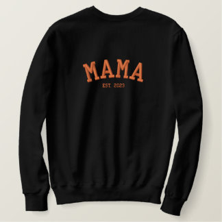 Personalised Mama est. Embroidered Sweatshirt