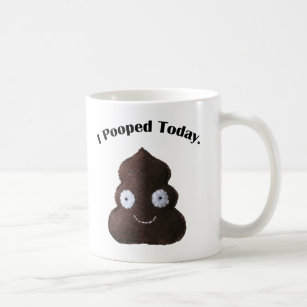 Personalised Mug I Pooped Today Funny Custom Mug