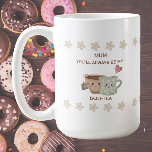 Personalised Mum Best_Tea  Coffee Mug