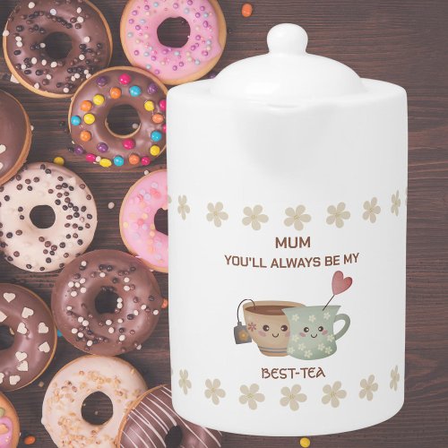 Personalised Mum Best_Tea Teapot
