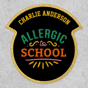 Personalised Name Teacher Kids Allergic To School Patch