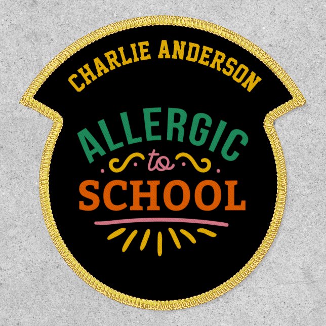Personalised Name Teacher Kids Allergic To School Patch (Front)