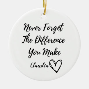 Personalised Never Forget The Difference You Make  Ceramic Ornament