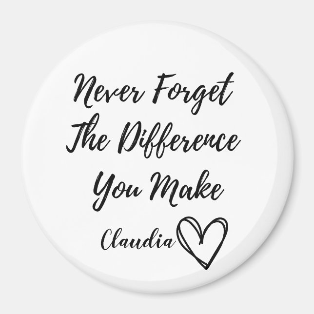 Personalised Never Forget The Difference You Make  Magnet (Front)