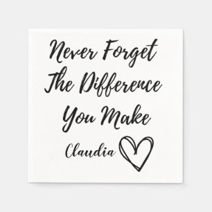 Personalised Never Forget The Difference You Make Napkins