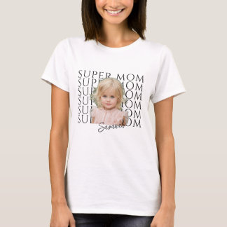 Personalised Super Mom Photo and Name T-Shirt