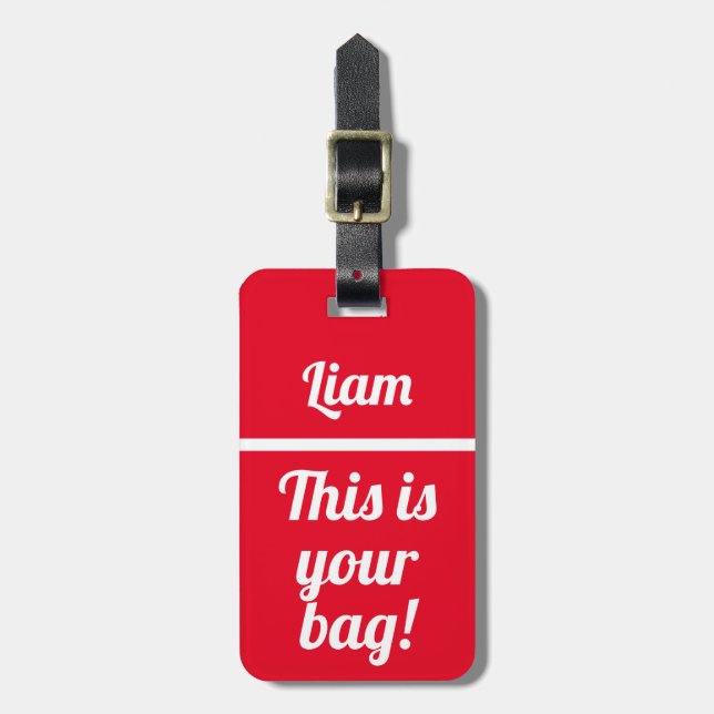 Personalised This is your bag | Funny Luggage Tag (Front Vertical)
