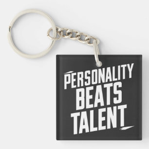 Personality Beat Talent Inspirational Quotes Keychain