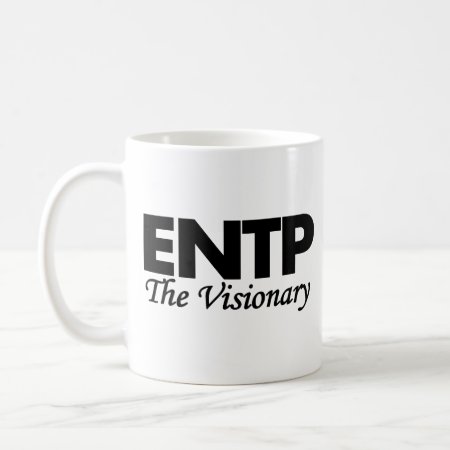 Personality Type Entp | The Visionary Coffee Mug