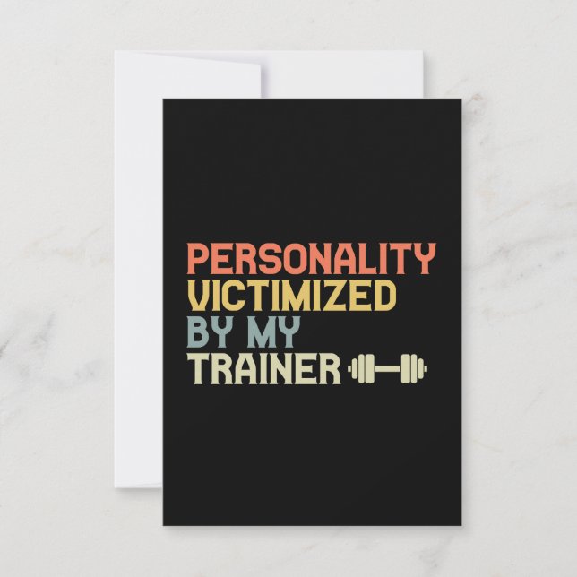Personality Victimized By My Trainer Funny Fitness Thank You Card (Front)