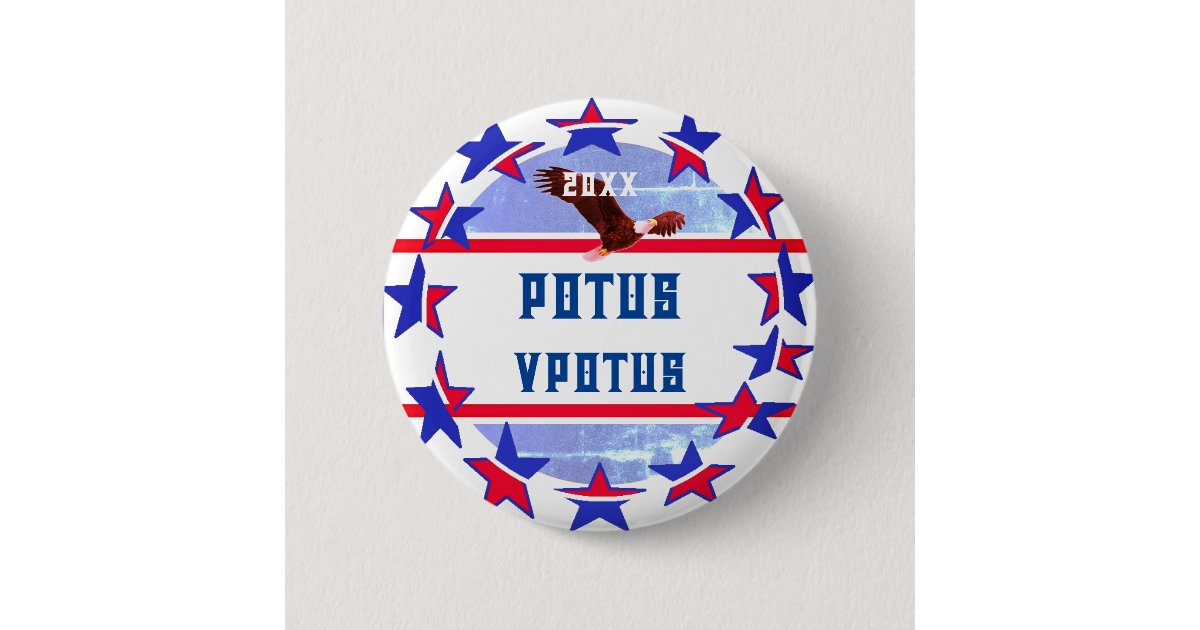 Personalizable Election - Potus / Vice Potus Button | Zazzle