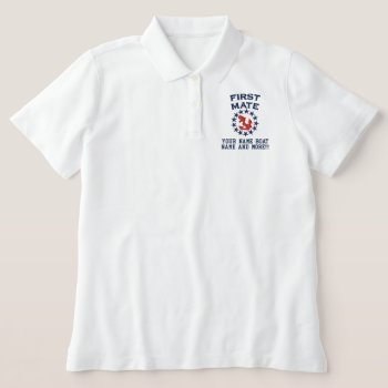 Personalizable First Mate Yacht Flag Embroidery Embroidered Polo Shirt by CaptainShoppe at Zazzle