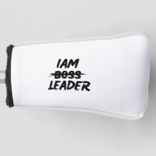 Personalization putter cover iam leader not boos