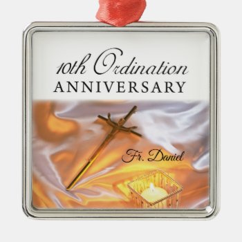 Personalize  10th Ordination Anniversary  Cross Metal Ornament by Religious_SandraRose at Zazzle