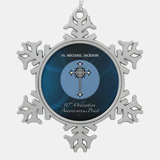 Personalize, 10th Ordination Anniversary of Priest Snowflake Pewter Christmas Ornament (Front)
