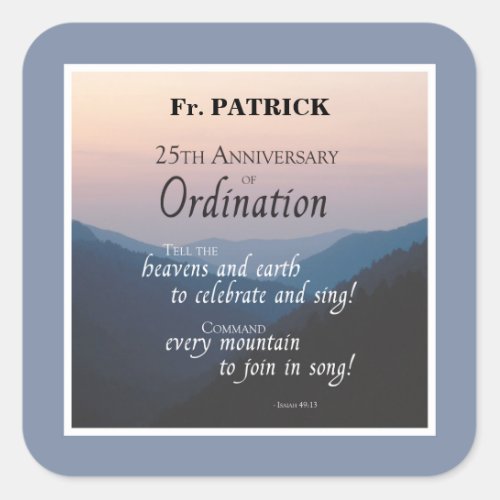 Personalize 25th Anniversary Ordination Congrats Square Sticker