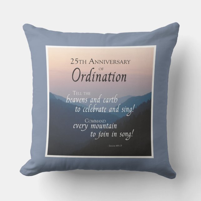 Personalize 25th Anniversary Ordination Congrats Throw Pillow (Front)