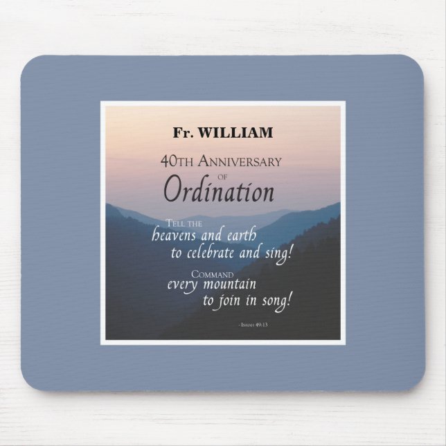 Personalize 40th Anniversary Ordination Congrats Mouse Pad (Front)