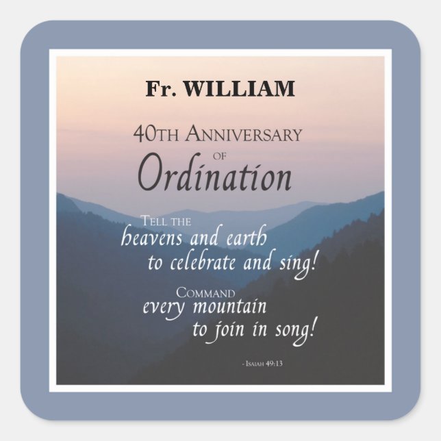 Personalize 40th Anniversary Ordination Congrats Square Sticker (Front)
