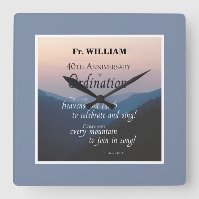 Personalize 40th Anniversary Ordination Congrats Square Wall Clock (Front)
