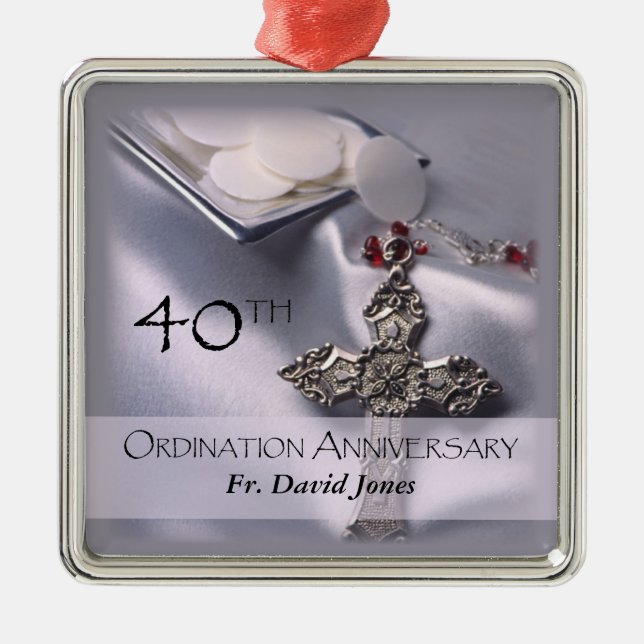 Personalize, 40th Ordination Anniversary Congrats Metal Ornament (Front)