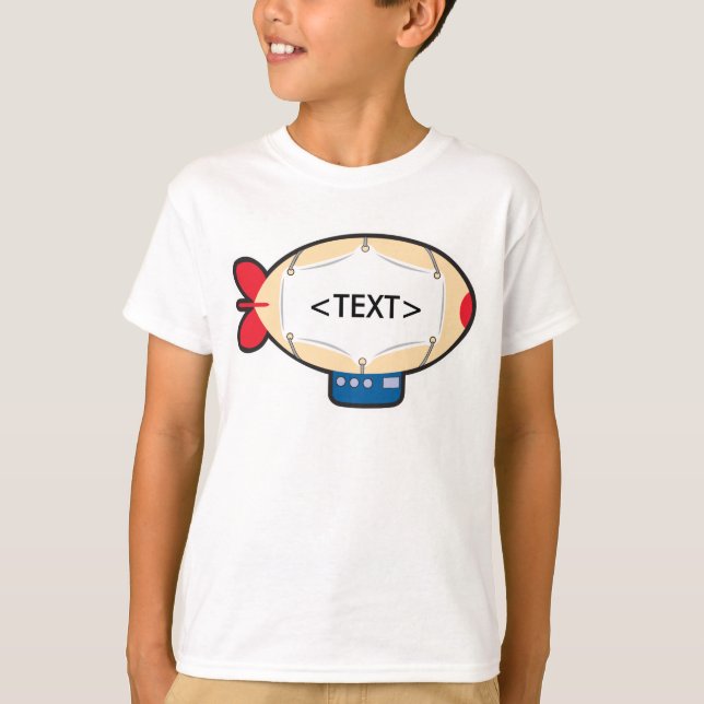 Personalize a Blimp, <TEXT> T-Shirt (Front)
