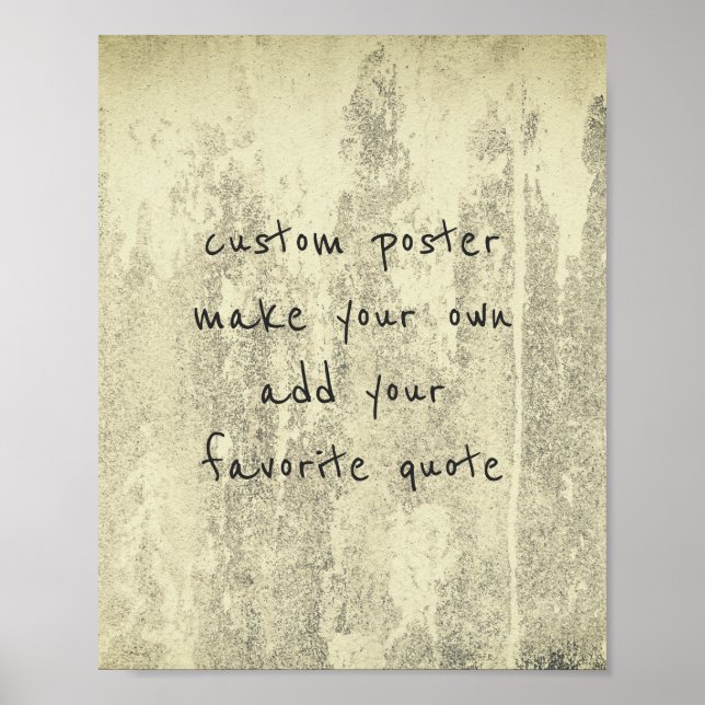personalize a custom poster add a favorite quote (Front)