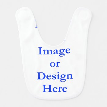 (personalize) Add "your" Personal Touch. Bib by Scotts_Barn at Zazzle