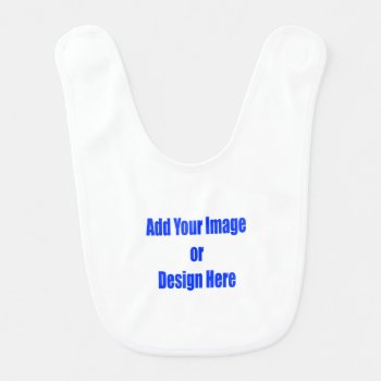 (personalize) Add "your" Personal Touch Front Only Baby Bib by Scotts_Barn at Zazzle