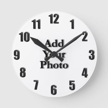 (personalize) Add "your" Touch. Round Clock by Scotts_Barn at Zazzle