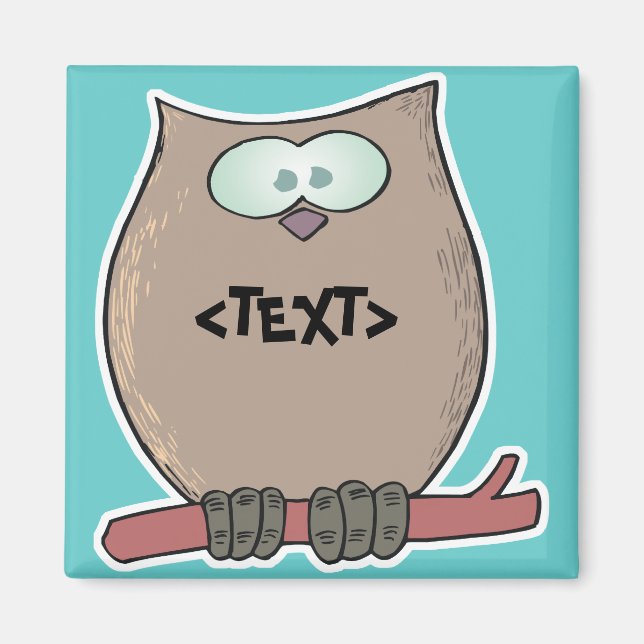 Personalize an Owl, <TEXT> Magnet (Front)