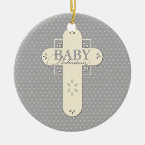 Personalize Baby Dedication Cream  Gray Cross Ceramic Ornament