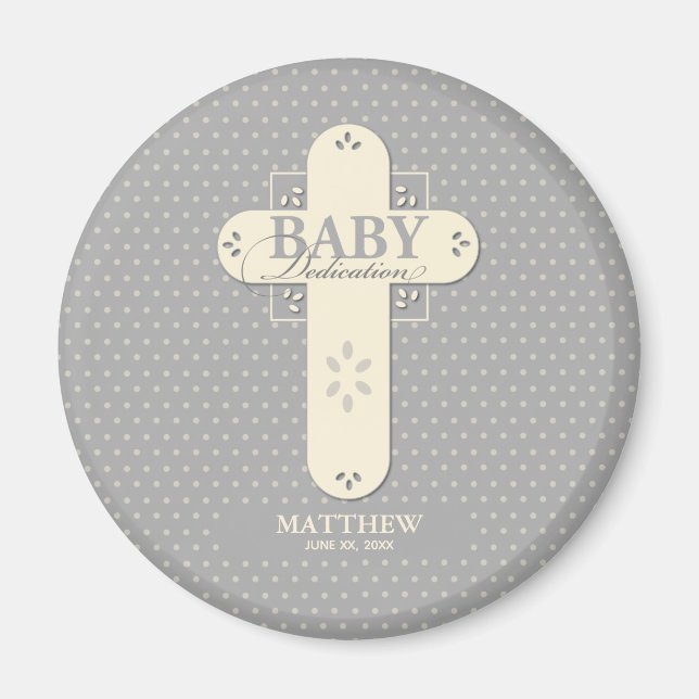 Personalize, Baby Dedication Cream & Gray Cross Magnet (Front)