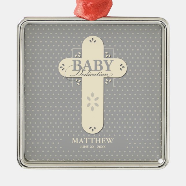 Personalize, Baby Dedication Cream & Gray Cross Metal Ornament (Front)